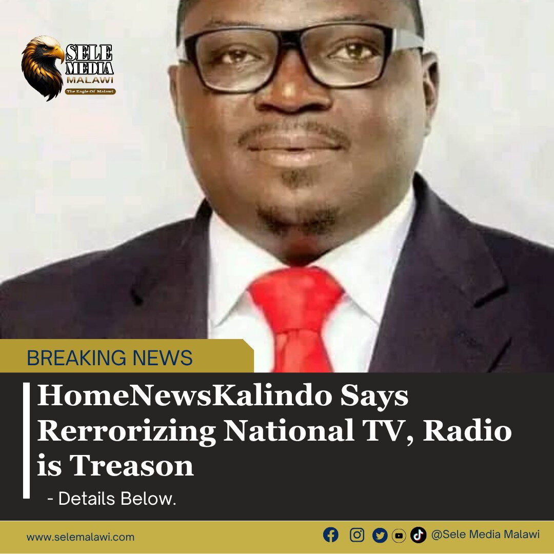 Kalindo Says Rerrorizing National TV, Radio is Treason