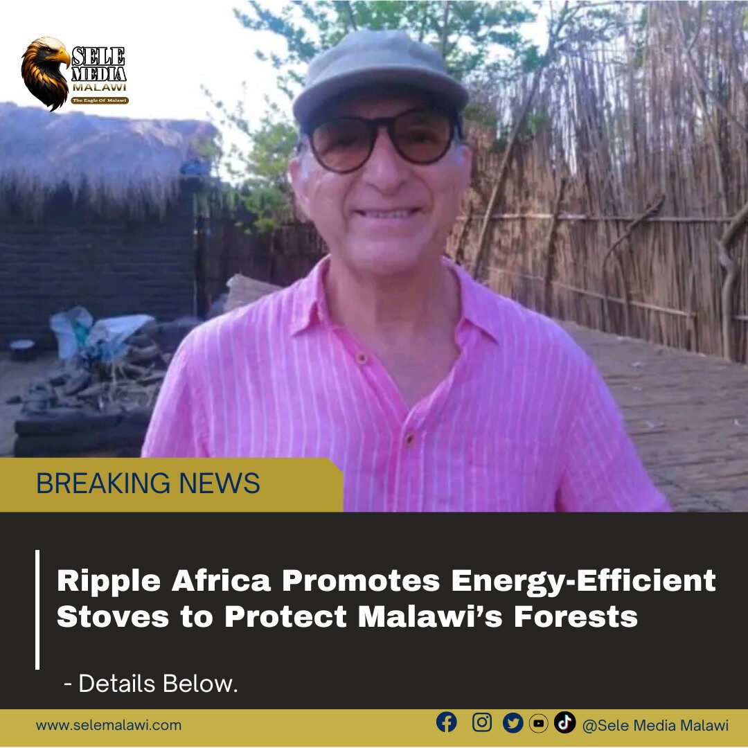 Ripple Africa Promotes Energy-Efficient Stoves to Protect Malawi’s Forests
