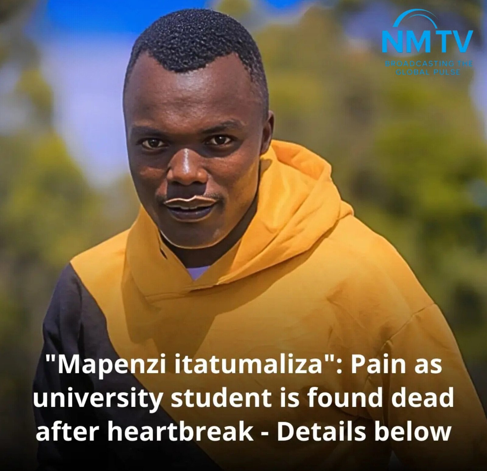 “Mapenzi Inatumaliza”: Pain as University Student Found Dead After Heartbreak